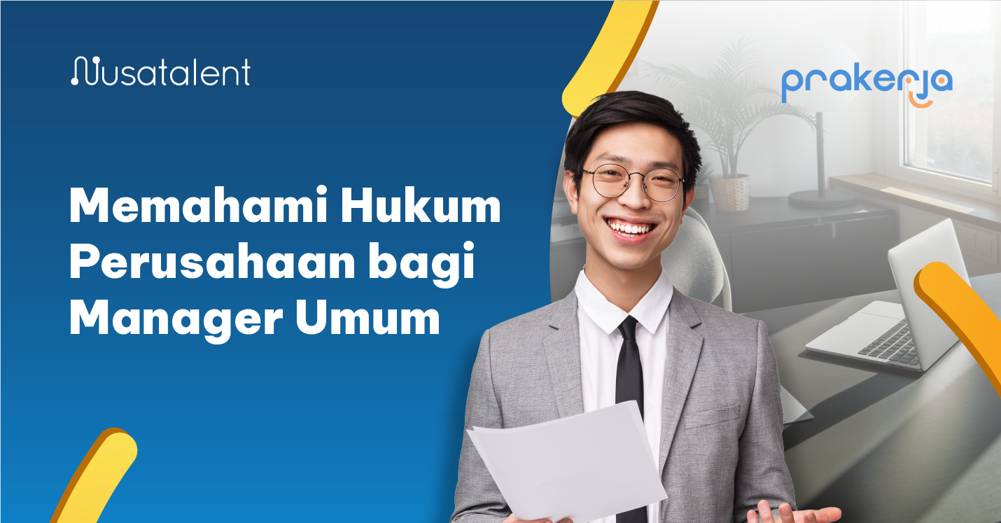 Memahami Hukum Perusahaan bagi Manager Umum